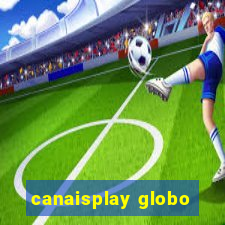 canaisplay globo